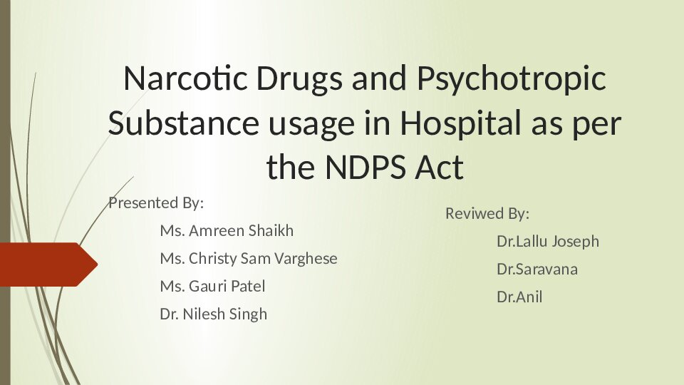 Narcotic Drugs And Psychotropic Substance Usage In Hospital As Per The NDPS Act